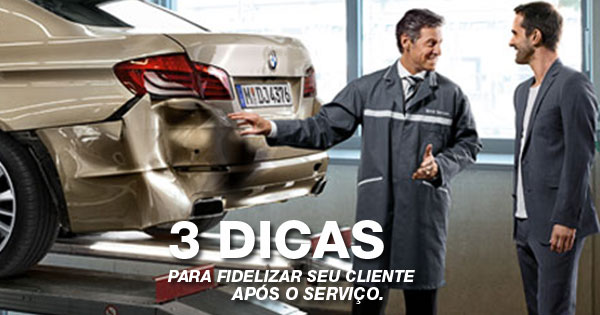 Oficina mecânica. Trás dicas úteis para fidelizar seu cliente após o serviço.